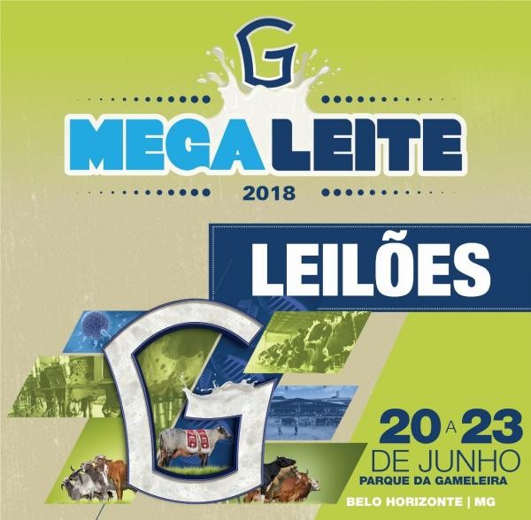 MEGALEITE 2018 terá leilões com oferta de Girolando e Gir Leiteiro